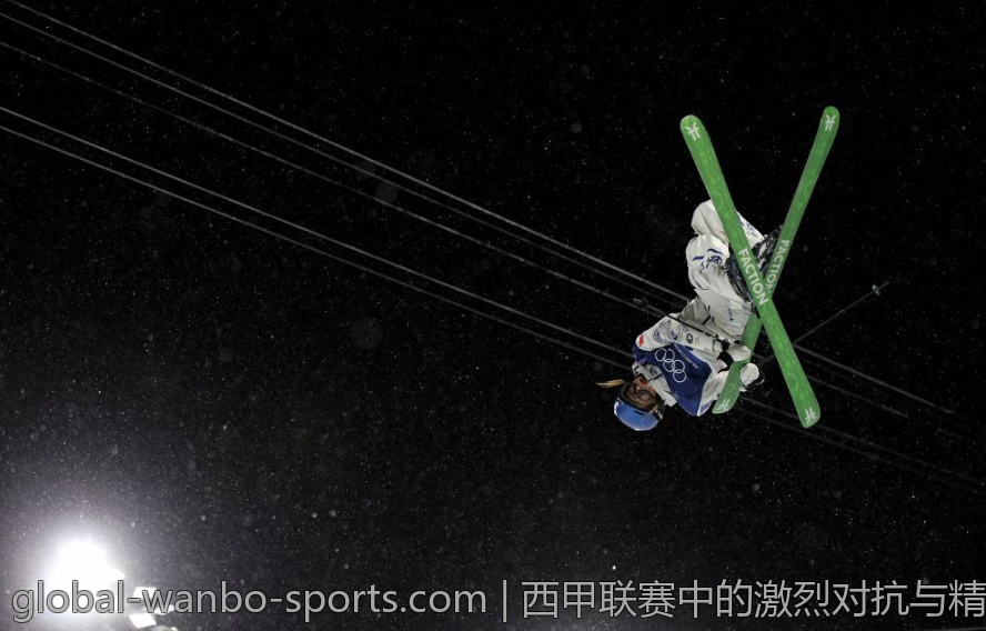西甲联赛中的激烈对抗与精彩表现盘点
